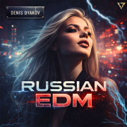 Denis Dyakov - Russian EDM