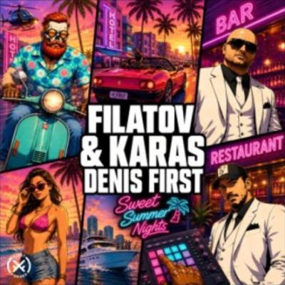 Filatov, Karas - Sweet Summer Nights