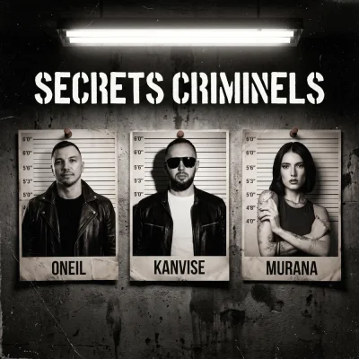 ONEIL, KANVISE, MURANA - Secrets Criminels