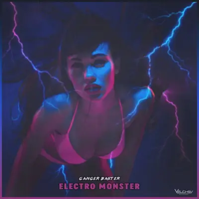 Ganger Baster - Electro Monster