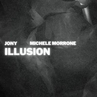 JONY, Michele Morrone - Illusion