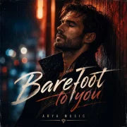 Arya Music - Barefoot to You